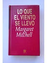 LO QUE EL VIENTO SE LLEVO | Margaret Mitchell