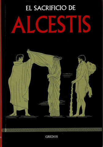 EL SACRIFICIO DE ALCESTIS