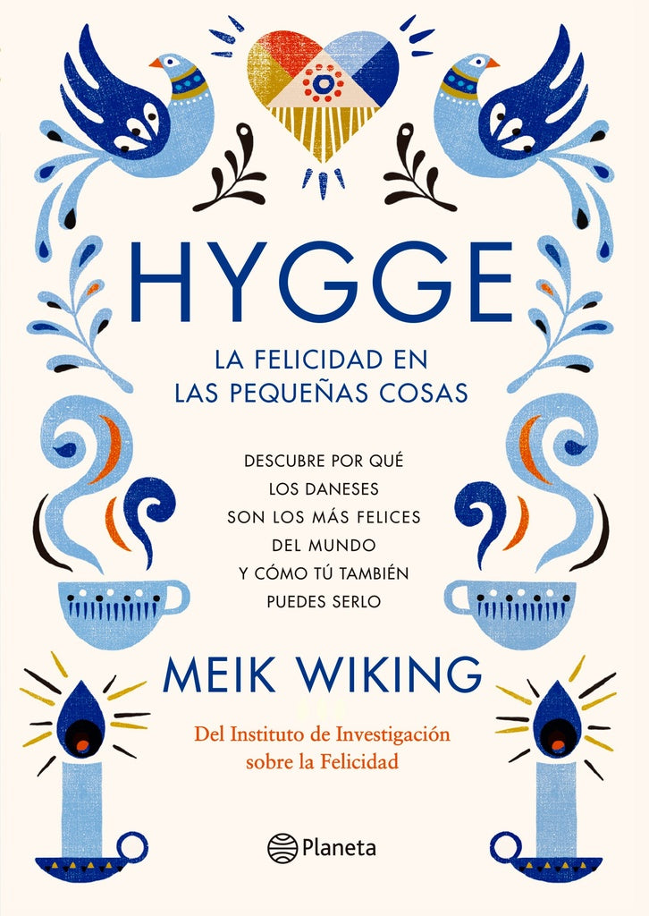 Hygge. La felicidad en las pequeñas cosas | Meik  Viking