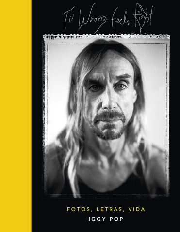 TIL WRONG FEELS RIGHT | IGGY  POP