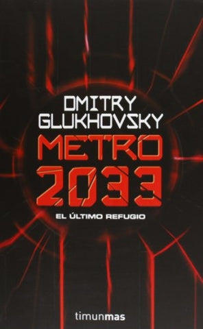 METRO 2033 | DMITRY GLUKHOVSKY