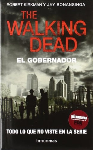 THE WALKING DEAD: EL GOBERNADOR.. | Robert Kirkman