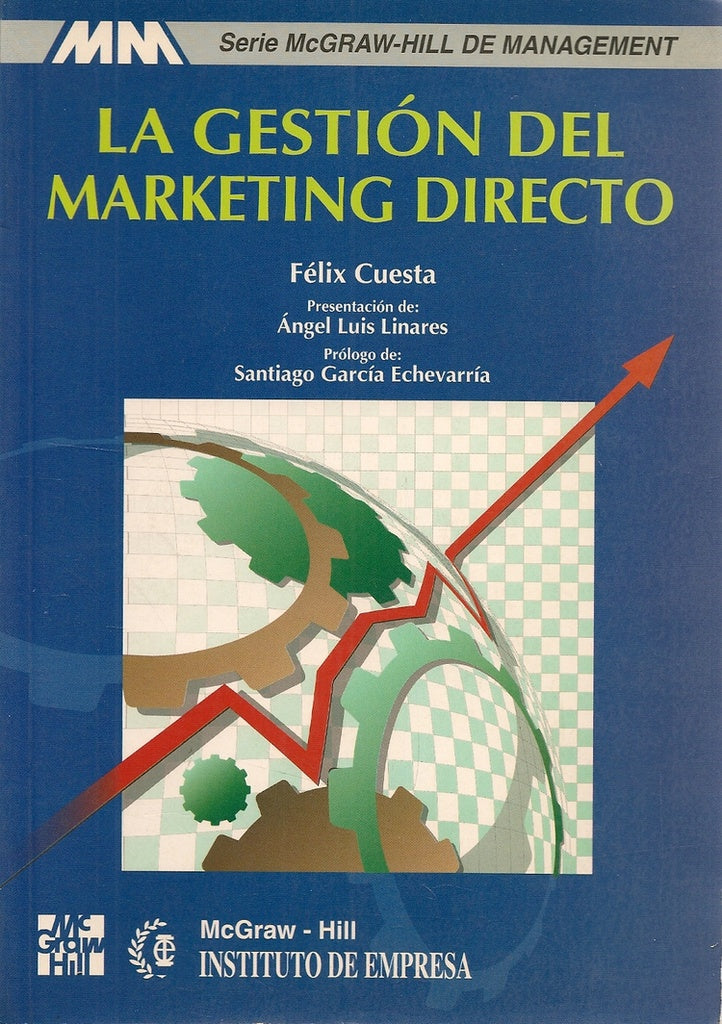 LA GESTION DEL MARKETING DIRECTO.. | Felix  Cuesta