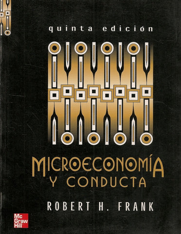 MICROECONOMÍA Y CONDUCTA | Frank