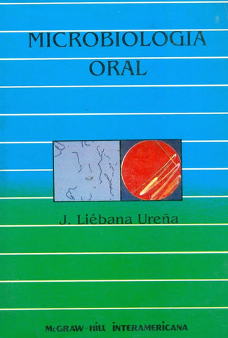 MICROBIOLOGÍA ORAL.. | José Liébana Ureña