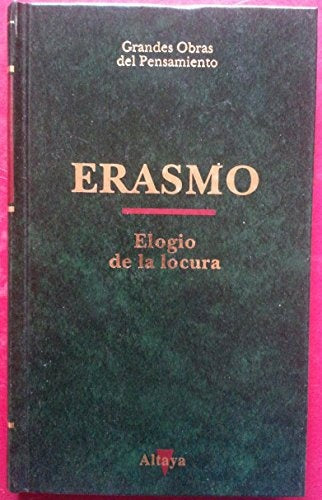 Elogio de la locura* | Erasmode Rotterdam