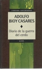 DIARIO DE LA GUERRA DEL CERDO | ADOLFO BIOY CASARES