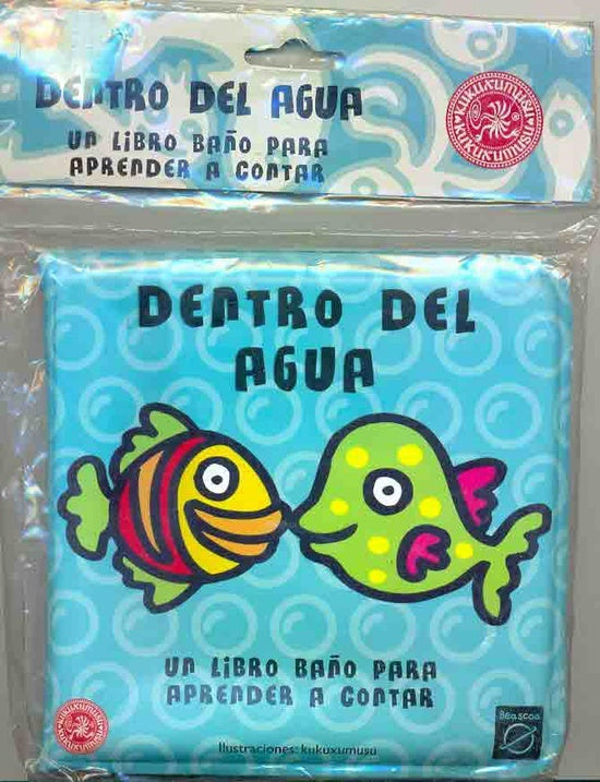 Dentro Del Agua (Al Agua Patos) (Spanish Edition) | Kukusumuxu