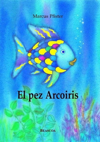 El pez arcoiris | Marcus Pfister