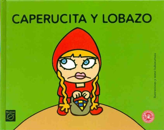 Caperucita Y Lobazo/ Little Red Riding Hood And the Wolf (Kukuxumusu) (Spanish Edition)