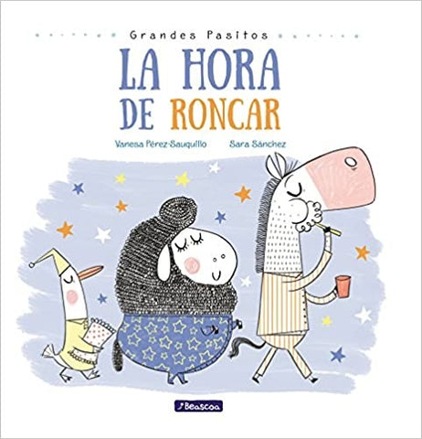 Grandes pasitos... La hora de roncar  | Vanesa Pérez-Sauquillo
