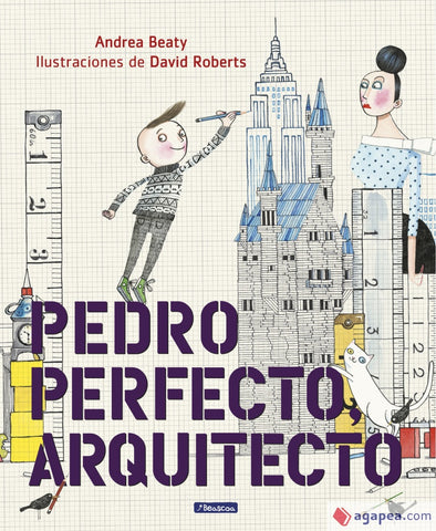Pedro Perfecto Arquitecto* | Andrea  Beaty