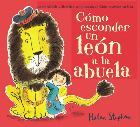 Como esconder un leon a la abuela  | Helen Stephens