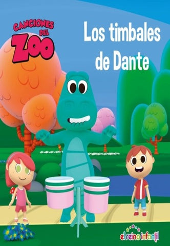 Canciones del zoo. Los timbales de Dante