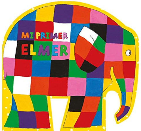 MI PRIMER ELMER*.. | David McKee