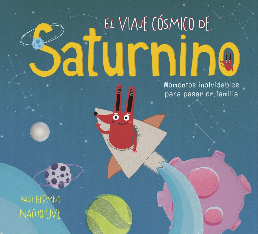 El viaje cosmico de Saturnino | Raul  Bermejo