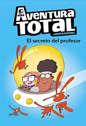 AVENTURA TOTAL. EL SECRETO DEL PROFESOR.. | JULVE&COPONS