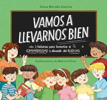 VAMOS A LLEVARNOS BIEN.. | Anna  Morató García