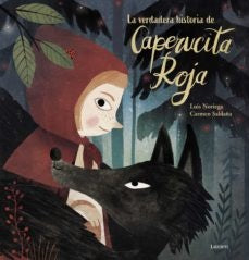 LA VERDADERA HISTORIA DE CAPERUCITA ROJA | Luis Noriega