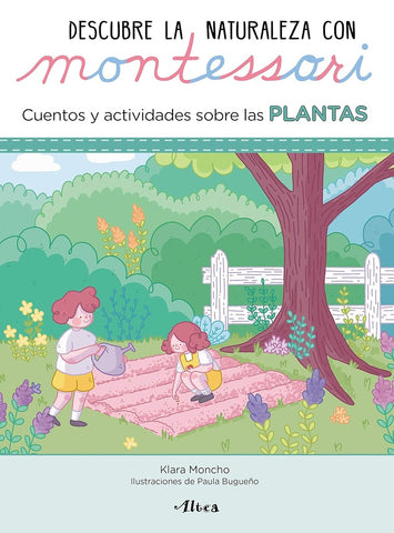 DESCUBRE LA NATURALEZA CON MONTESSORI :PLANTAS* | KLARA  MONCHO