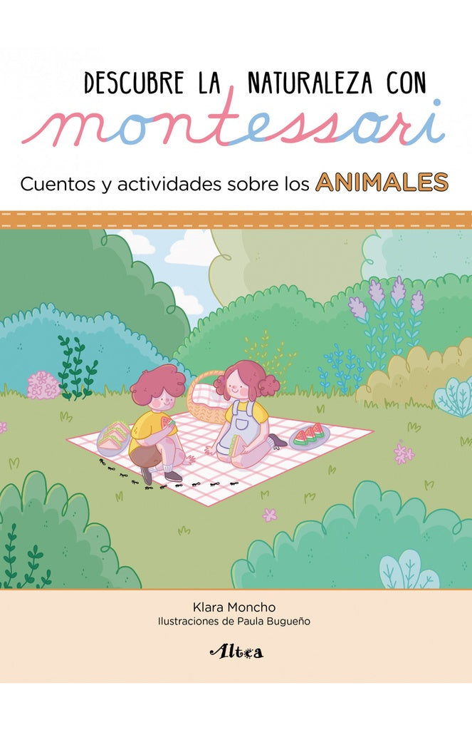 DESCUBRE LA NATURALEZ MONTESSORI : ANIMALES * | KLARA  MONCHO