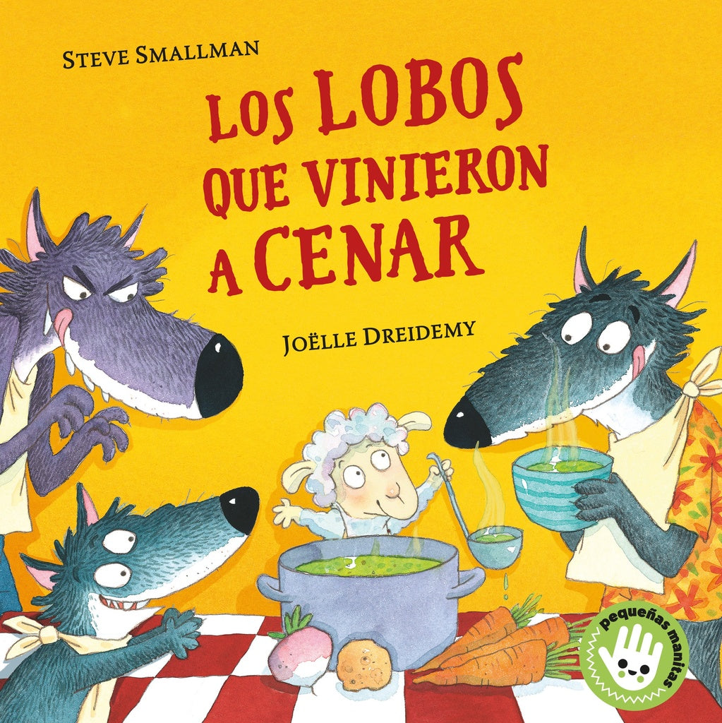 Los lobos que vinieron a cenar | Steve Smallman