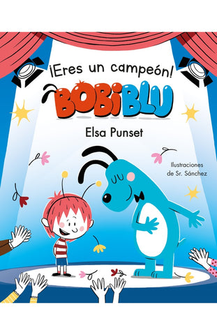 ERES UN CAMPEÓN BOBIBLU.C | Elsa Punset