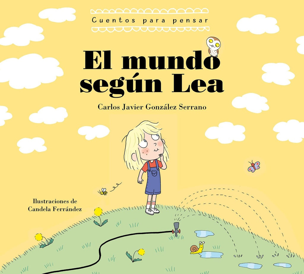 EL MUNDO SEGUN LEA: CUENTOS PARA PENSAR*.. | CARLOS JAVIER  GONZALEZ SERRANO