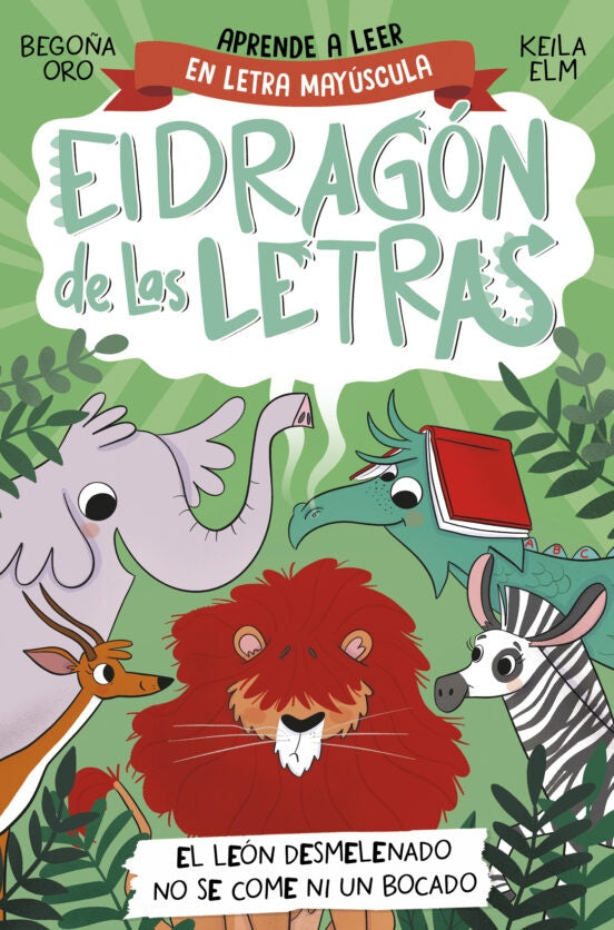 EL DRAGON DE LAS LETRAS 2: LA LEONA ELENA Y SU DESPEINADA MELENA.. | Begoña Oro