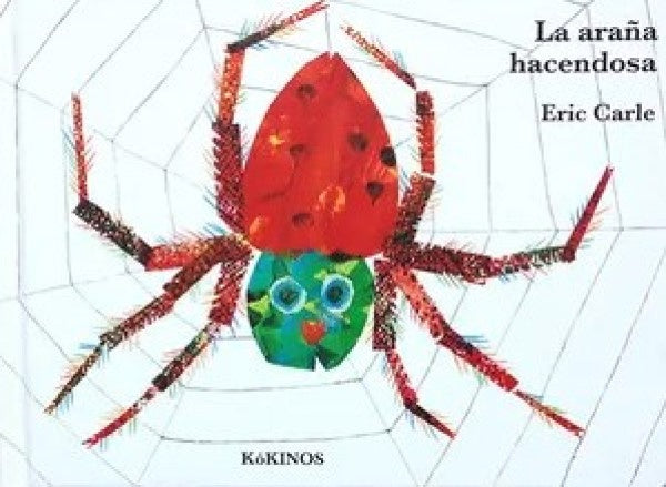 LA ARAÑA HACENDOSA* | Eric Carle