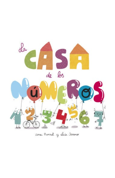LA CASA DE LOS NUMEROS* | Ana  Punset