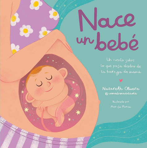 NACE UN BEBÉ.. | Nazareth Olivera