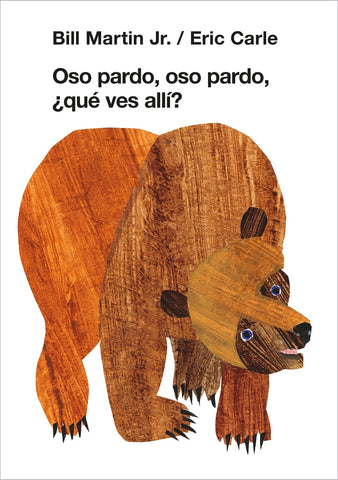 OSO PARDO, OSO PARDO, ¿QUÉ VES ALLÍ?.. | Eric Carle
