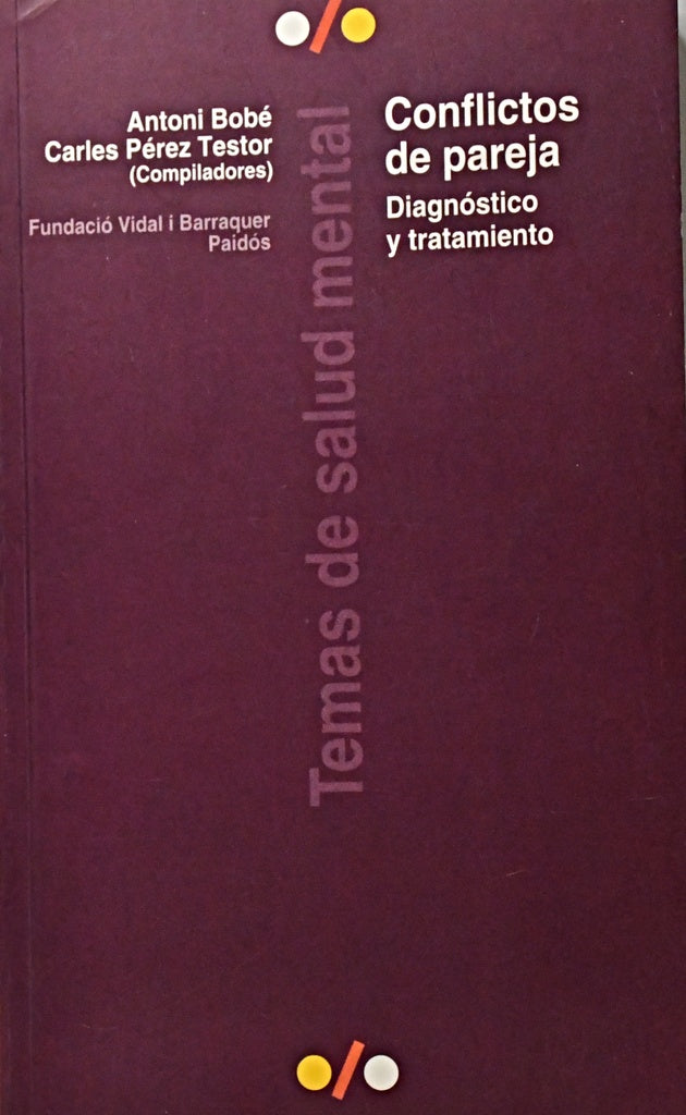 CONFLICTOS DE PAREJA DIAGNOSTICO Y TRATAMIENTO.. | ANTONIO BOBE