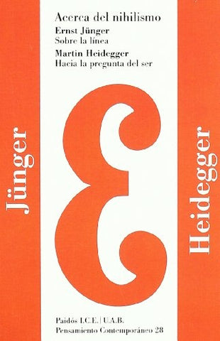 Acerca del nihilismo: sobre la línea. Hacia la pregunta del ser | Jünger-Heidegger-Molinuevo