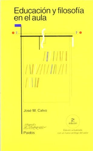 Educación y filosofía en el aula | José M. Calvo