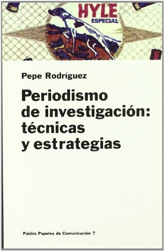 Periodismo de investigacion: tecnicas y estrategias  | Pepe Rodriguez