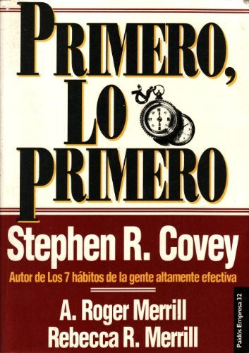 Primero lo primero* | Stephen R. Covey