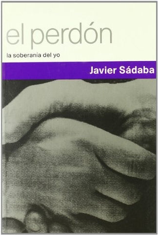 EL PERDÓN | Javier Sádaba Garay