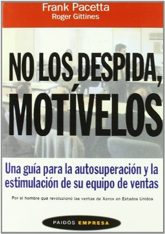 No los despida, Motívelos  | Frank Pacetta