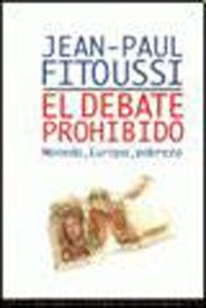 El debate prohibido: moneda, Europa, pobreza | Fitoussi-Sánchez Gállego