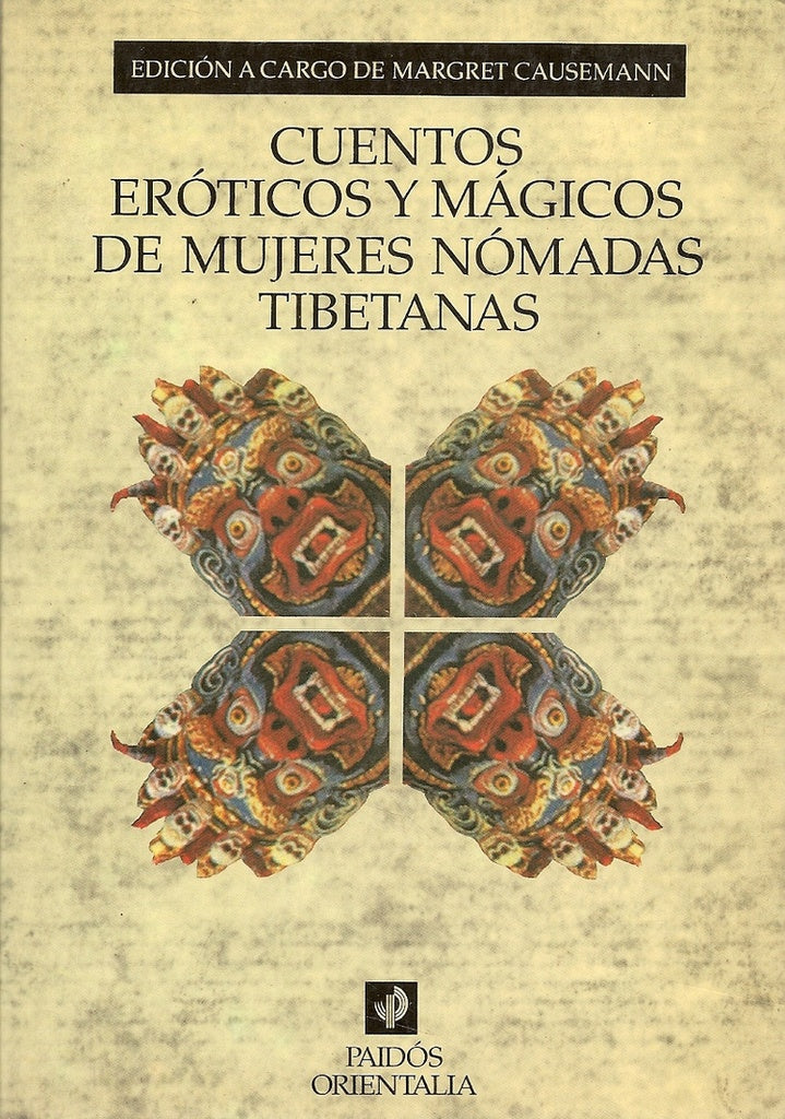 Cuentos eróticos y mágicos de mujeres nómadas tibetanas | Olga Domínguez Scheidereiter