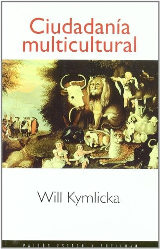 Ciudadanía multicultural | Kymlicka-Castells Auleda