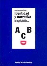 Identidad y narrativa: la terapia familiar en la práctica clínica | Juan Luis Linares