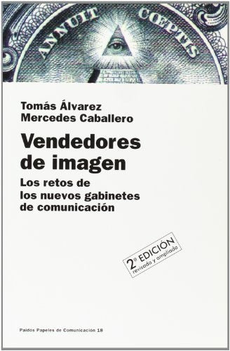 Vendedores de imagen: los retos de los nuevos gabinetes de comunicación | Álvarez-Caballero Hueso