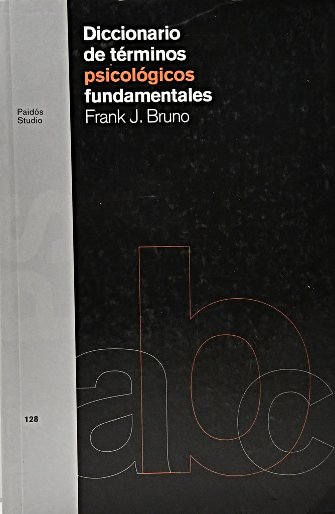 DICCIONARIO DE TERMINOS PSICOLOGICOS FUNDAMENTALES.. | Frank. J  Bruno