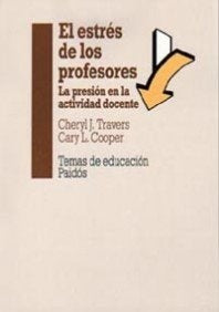 El estrés de los profesores: la presión en la actividad docente | Travers-Cooper-Remesal