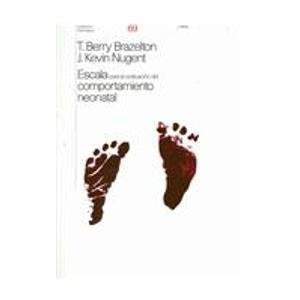 ESCALA PARA LA EVALUACIÓN DEL COMPORTAMIENTO NEONATAL.. | T. Berry Brazelton