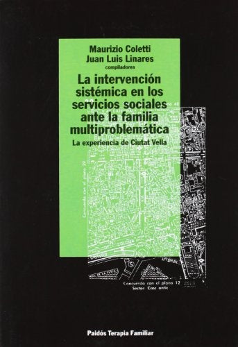 La intervención sistemática en los servicios sociales ante la familia multiproblemática: la experien | Maurizio  comp. ; Lineres  Juan Luis  comp. Colett