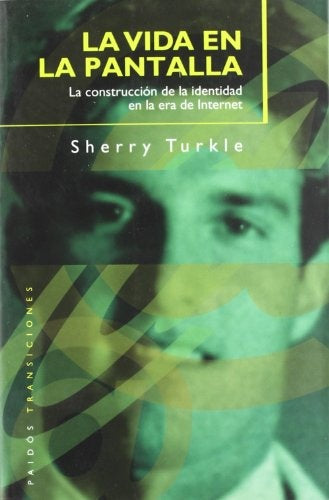 LA VIDA EN LA PANTALLA | Sherry Turkle